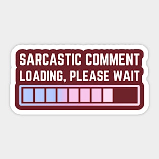 Funny Sarcasm Clothes Sticker